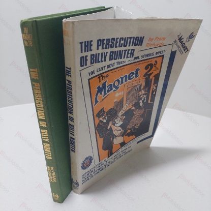 Picture of The Persecution of Billy Bunter (The Magnet,  Volume 78)