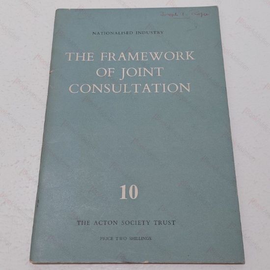 Picture of Nationalised Industry :  The Framework of Joint Consultation. No. 10