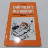 Picture of Bailing Out the System : Reformist Socialism in Western Europe, 1944-1985