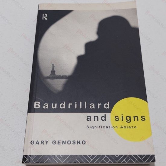 Picture of Baudrillard and Signs : Signification Ablaze
