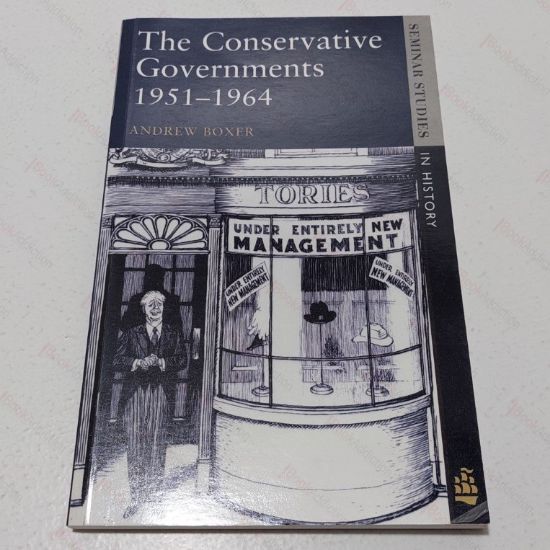 Picture of The Conservative Governments, 1951-1964 (Seminar Studies in History)