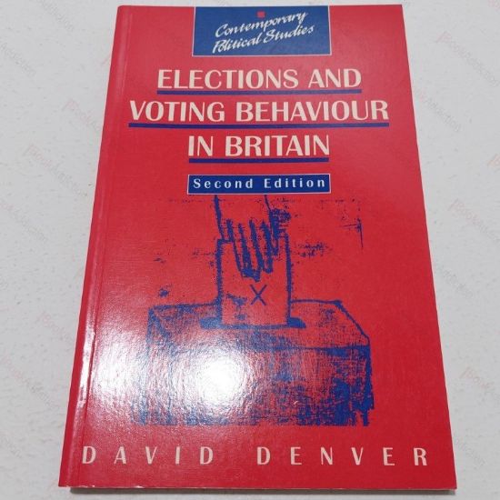 Picture of Elections and Voting Behaviour in Britain (Contemporary Political Studies Series)