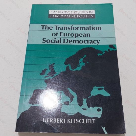 Picture of The Transformation of European Social Democracy (Cambridge Studies in Comparative Politics)