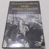 Picture of General Eisenhower on the Military Churchill : A Conversation with Alistair Cooke