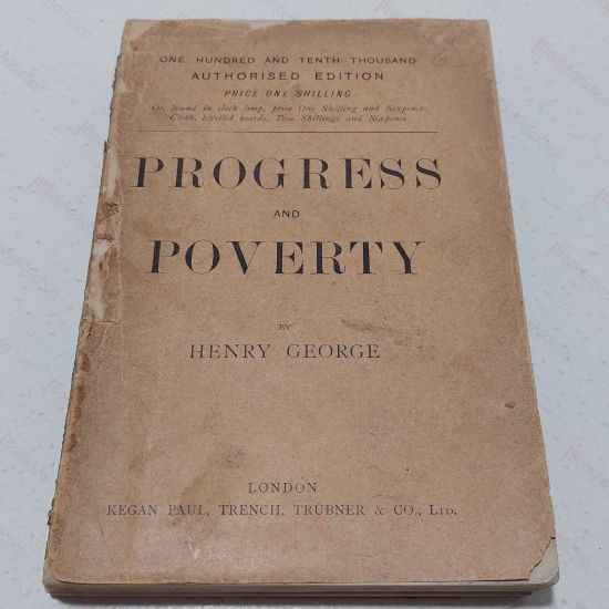 Picture of Progress and Poverty : An Inquiry into the Cause of Industrial Depressions, and the Increase of Want with Increase of Wealth - the Remedy