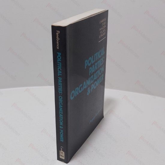 Picture of Political Parties : Organization and Power (Cambridge Studies in Modern Political Economies)