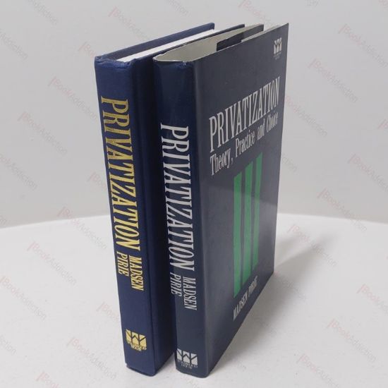 Picture of Privatization : Theory, Practice and Choice