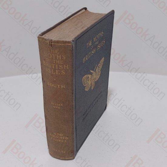 Picture of The Moths of the British Isles, First Series, Comprising the Families Shinidae to Noctuidae