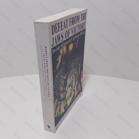 Picture of Defeat from the Jaws of Victory : Inside Kinnock's Labour Party