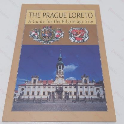Picture of The Prague Loreto : A Guide for the Pilgrimage Site