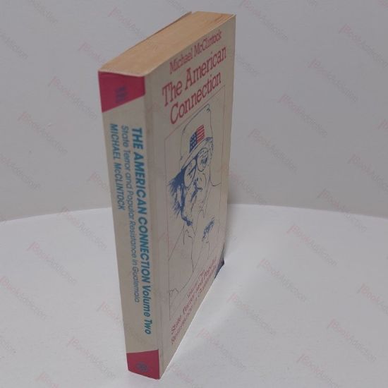 Picture of The American Connection (Volume II) : State Terror and Popular Resistance in Guatemala