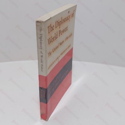 Picture of The Diplomacy of World Power : The United States 1889-1920 (Documents of Modern History)
