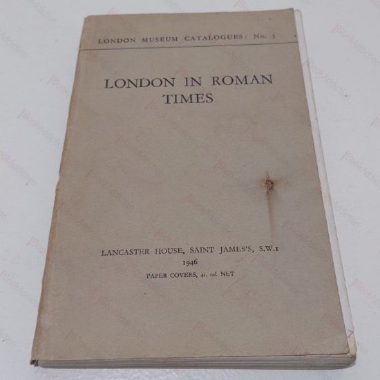 Picture of London in Roman Times (London Museum Catalogues, No. 3)