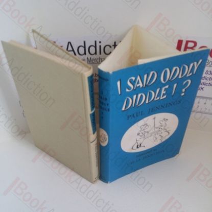 Picture of I Said Oddly, Diddle I?