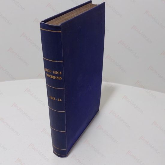 Picture of Proceedings of the United Grand Lodge of Antient, Free and Accepted Masons of England, Volume XVIII, March 1922 to December 1924