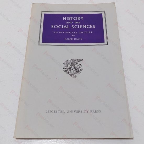Picture of History and the Social Sciences (Inaugural Lecture Delivered in the University of Leicester, 2 March 1965)
