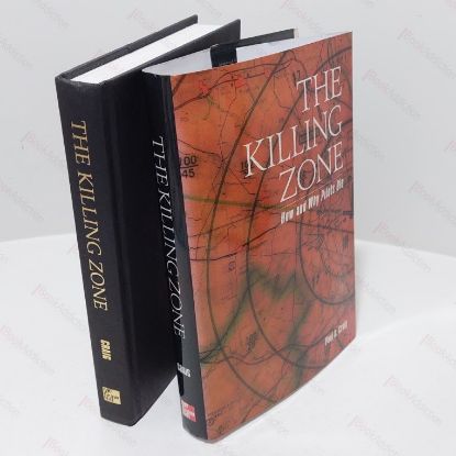 Picture of The Killing Zone : How and  Why Pilots Die