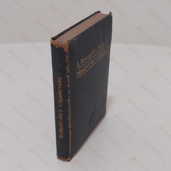 Picture of A Descriptive Index to Shakespeares Characters in Shakespeare's Words