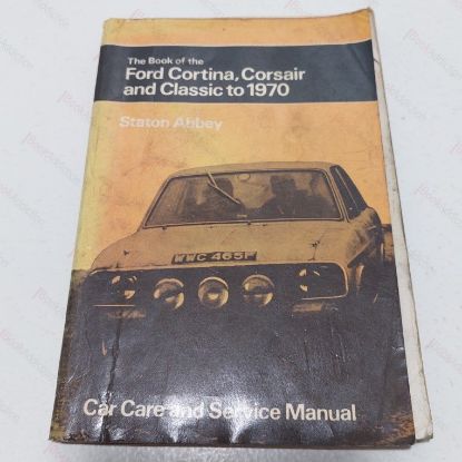 Picture of The Book of the Ford Cortina, Corsair and Classic to 1970. Mainternance and Repair in the Home Garage and Do-It-Yourself Owners (Pitman Motorists' Library)
