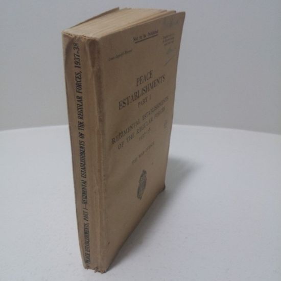 Picture of Peace Establishments (Part One) : Regimental Establishments of the Regular Forces, 1937-38
