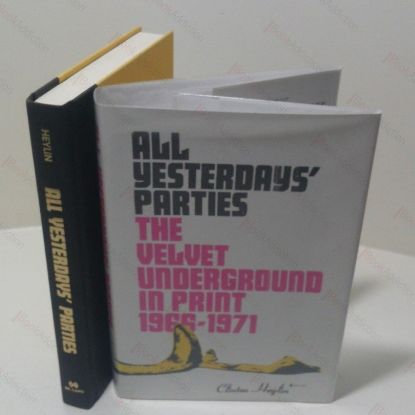 Picture of All Yesterdays' Parties : The Velvet Underground in Print, 1966-1971