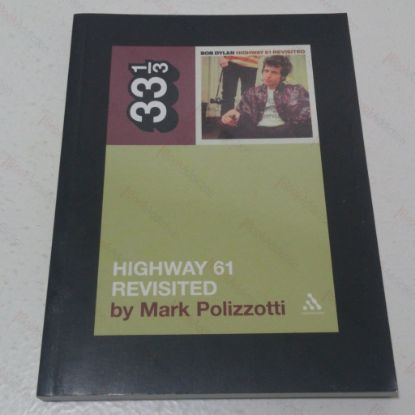 Picture of Bob Dylan : Highway 61 Revisited  (Thirty-three and a Third series - No.35)