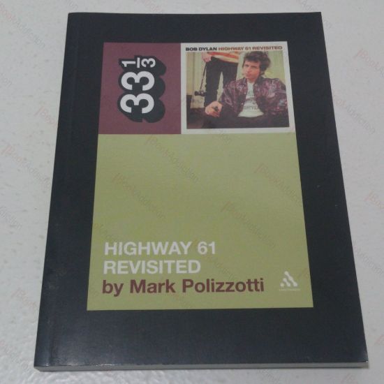 Picture of Bob Dylan : Highway 61 Revisited  (Thirty-three and a Third series - No.35)