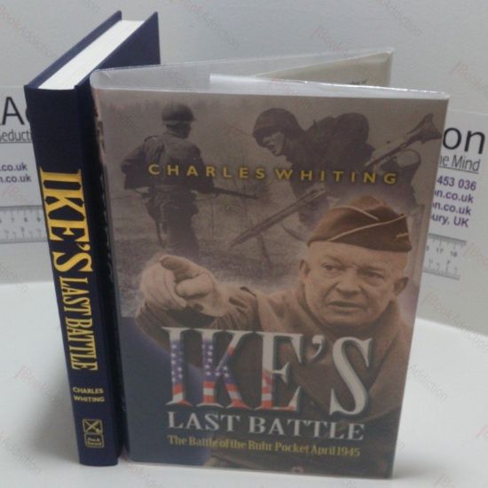 Picture of Ike's Last Battle : The Battle of the Ruhr Pocket, April 1945