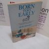 Picture of Born Too Early : A Practical Guide for Parents of Babies Born Prematurely