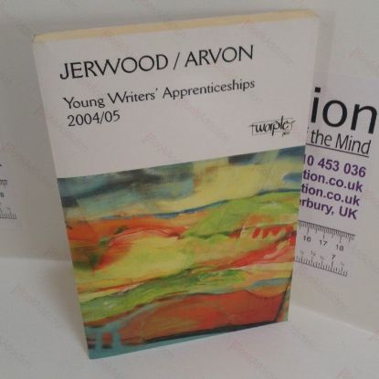 Picture of The Jerwood/Arvon : Young Writers' Apprenticeships 2004/05