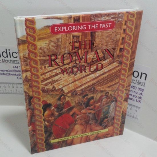 Picture of The Roman World : Exploring the Past Series