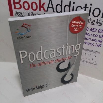 Picture of Podcasting : The Ultimate Starter Kit