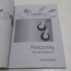 Picture of Podcasting : The Ultimate Starter Kit
