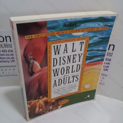 Picture of Fodor's Walt Disney World for Adults : The Only Guide With a Grown-Up Point of View