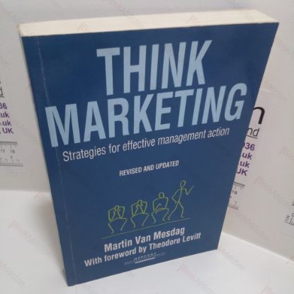 Picture of Think Marketing : Strategies for More Effective Management Action