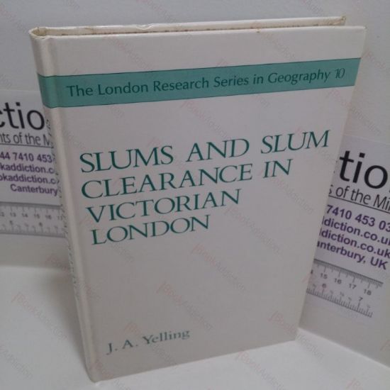 Picture of Slums and Slum Clearance in Victorian London (The London Research Series in Geography,  No. 10)