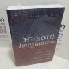 Picture of Heroic Imagination : The Creative Genius of Europe from Waterloo (1815) to the Revolution of 1848