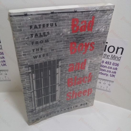 Picture of Bad Boys and Black Sheep : Fateful Tales from the West (Western Literature Series)