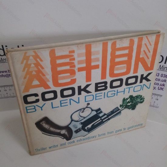 Picture of Action Cookbook : Len Deighton's Guide to Eating [Cook Book]