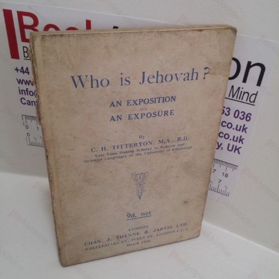 Picture of Who is Jehovah?  An Exposition and an Exposure