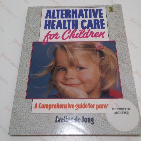 Picture of Alternative Health Care for Children : A Comprehensive Guide for Parents
