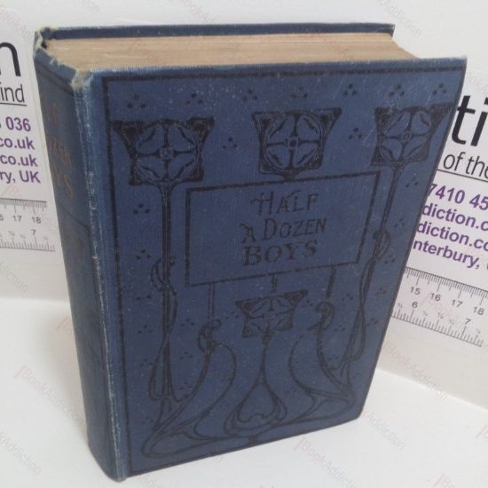 Picture of Half a Dozen Boys:  An Every-day Story