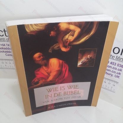 Picture of Wie is Wie in De Bijbel : Van Aaaron tot Zefar