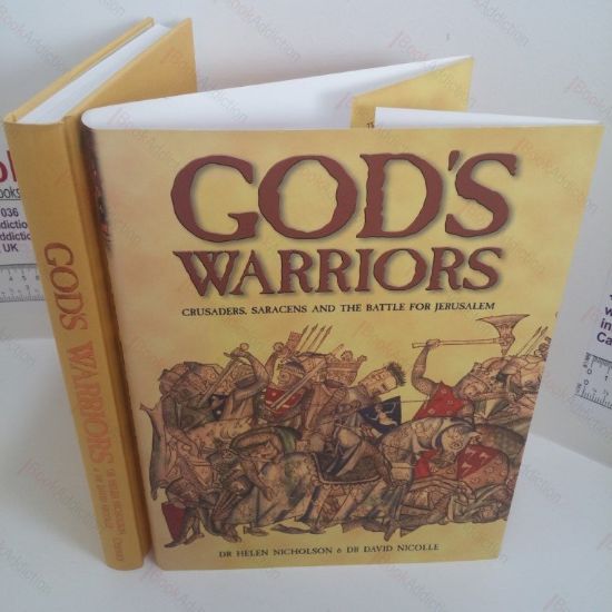 Picture of God's Warriors : Crusaders, Saracens and the Battle for Jerusalem