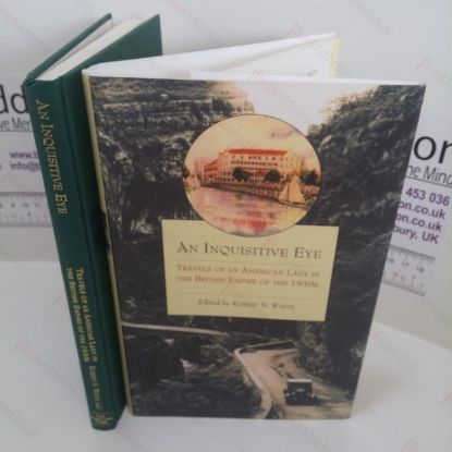 Picture of An Inquisitive Eye : Travels of an American Lady in the British Empire of the 1930s