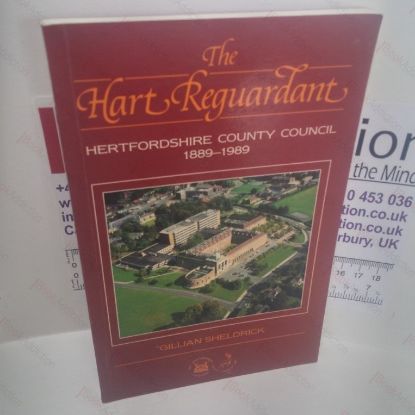 Picture of The Hart Reguardant: Hertfordshire County Council, 1889-1989