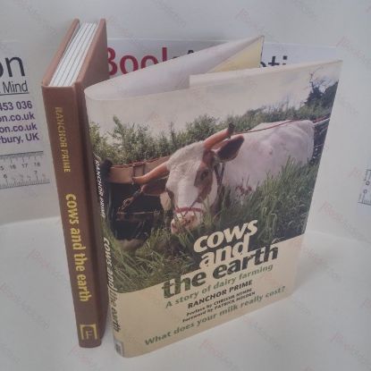 Picture of Cows and the Earth : A Story of Kinder Dairy Farming