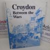 Picture of Croydon Between the Wars : Photographs from the Period 1919-39