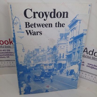 Picture of Croydon Between the Wars : Photographs from the Period 1919-39