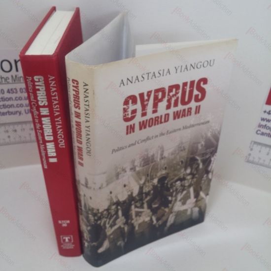 Picture of Cyprus in World War II : Politics and Conflict in the Eastern Mediterranean